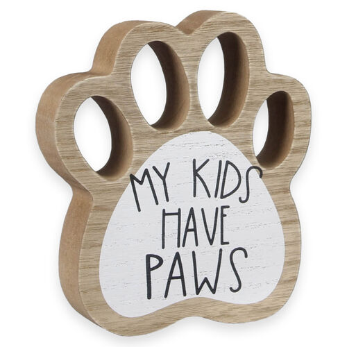 Wood Dog Paw Tabletop Sign - My Kids Have Paws