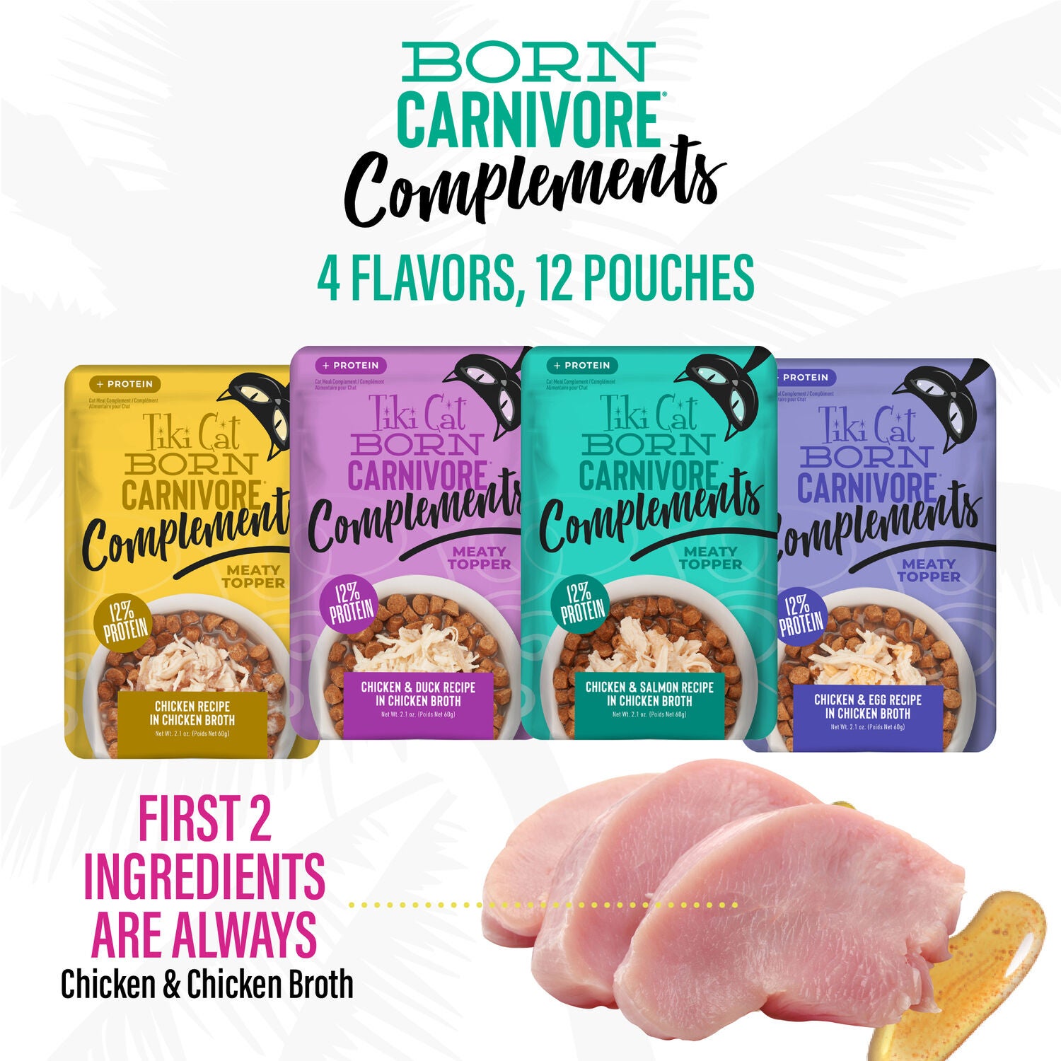 Tiki Cat Born Carnivore Complements High Protein Wet Cat Food Topper, Variety Pack 2.1-Oz Pouch (12 Count)