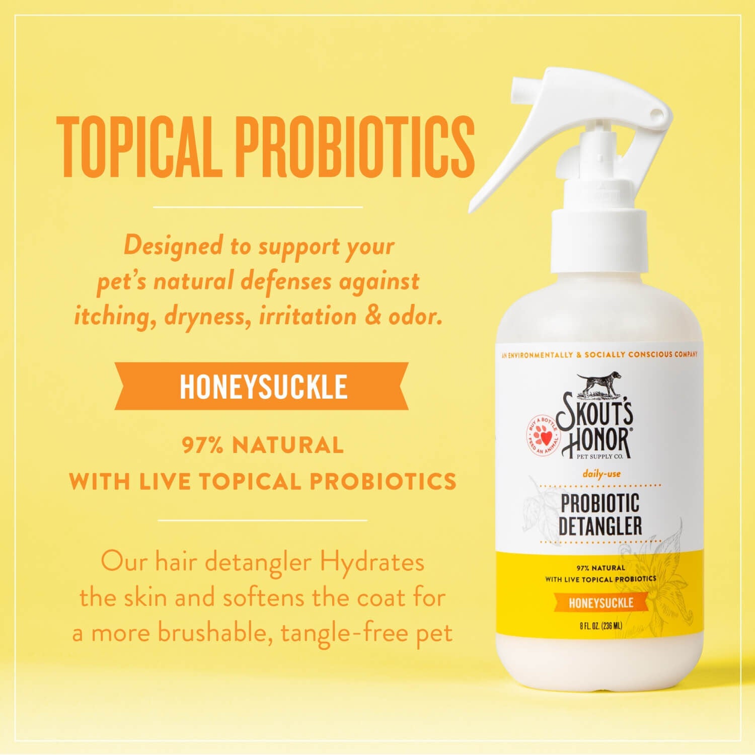 Skout's Honor Daily Use Probiotic Detangler For Dogs, Honeysuckle Scented