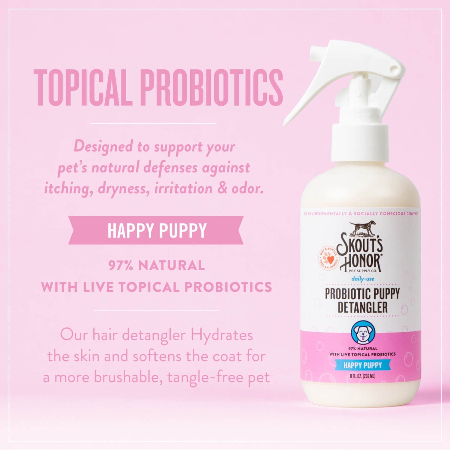 Skout's Honor Daily Use Probiotic Puppy Detangler, Happy Puppy Scent