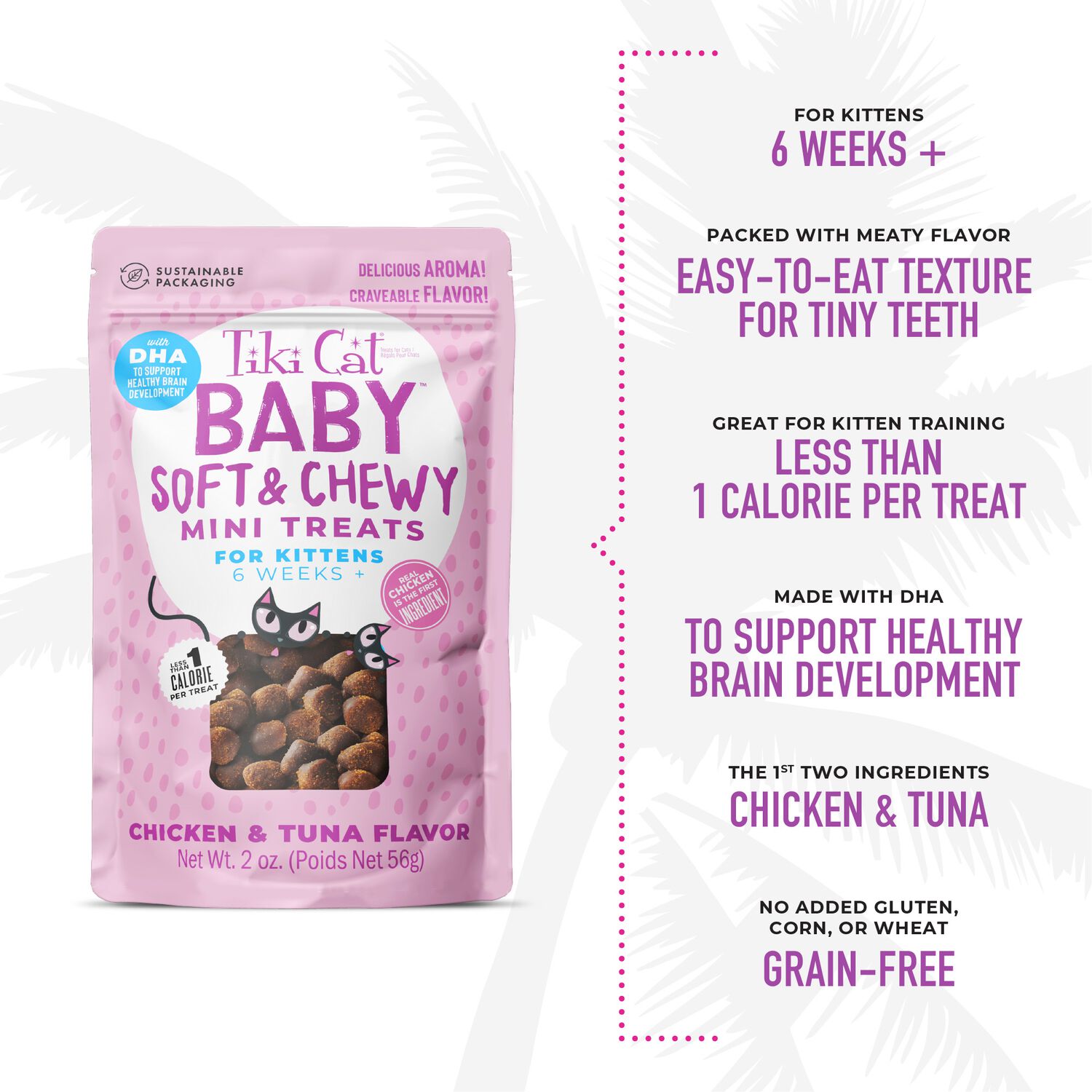 Tiki Cat Baby Grain-Free Soft & Chewy Treats For Kittens, Chicken & Tuna, 2-Oz Bag 8-Count