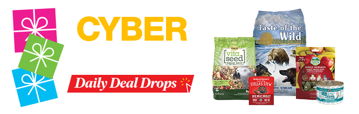 Cyber Week promotion with colorful gift boxes on the left and various pet products on the right, including Higgins Vita Seed, Taste of the Wild dog food, Stella & Chewy's dog stew, and Weruva cat food, with text reading "Daily Deal Drops."
