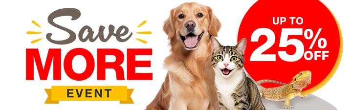 "Save MORE Event up to 25% off" with dog cat and bearded dragon