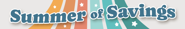 Summer of Savings with pastel rainbow of colors