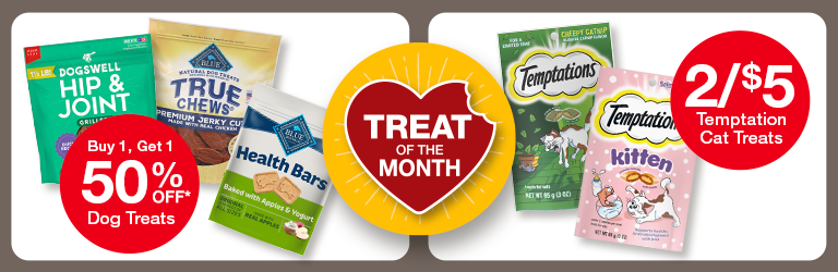 dog and cat treat packages&mdash;including Dogswell, True Chews, and Temptations&mdash;with promotional badges for Buy 1 Get 1 50% Off Dog Treats and 2 for $5 Cat Treats surrounding a central Treat of the Month badge.