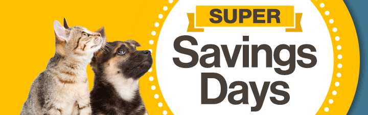 "Super Savings Days" with cat and dog