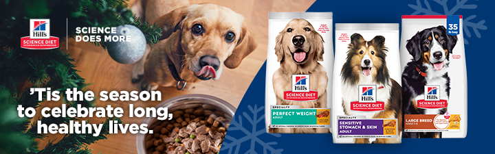 Hill's science diet logo "Tis the season to celebrate long, healthy lives" With dog and cat food bags. and one can