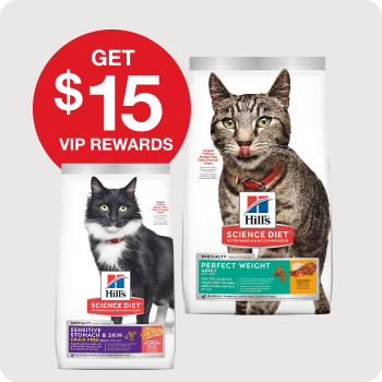 Get $15 in VIP Rewards Cash with the Purchase of any Hill's Science Diet Specialty Cat Food 13 - 15.5 lb. bags