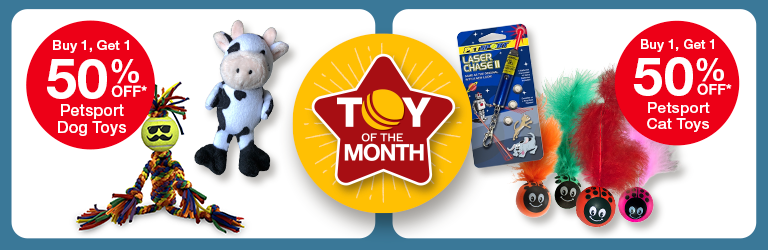 Assortment of PetSport dog and cat toys with promotional badges for Buy 1 Get 1 50% Off PetSport Dog Toys and PetSport Cat Toys surrounding a central Toy of the Month icon.