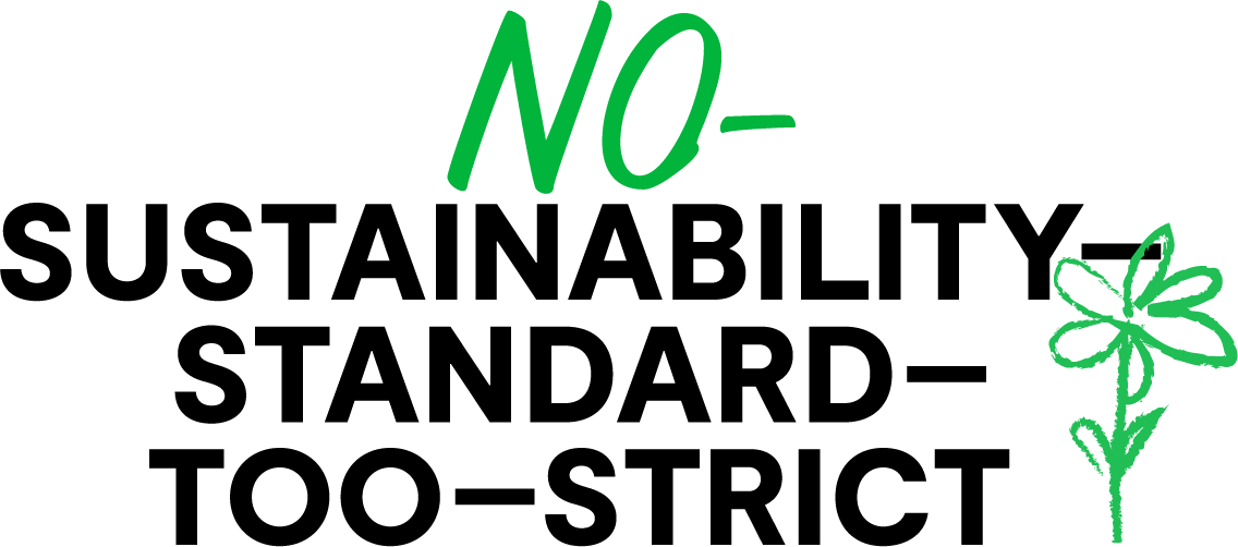 "No sustainability standard too strict" badge in black and green with a small green flower icon